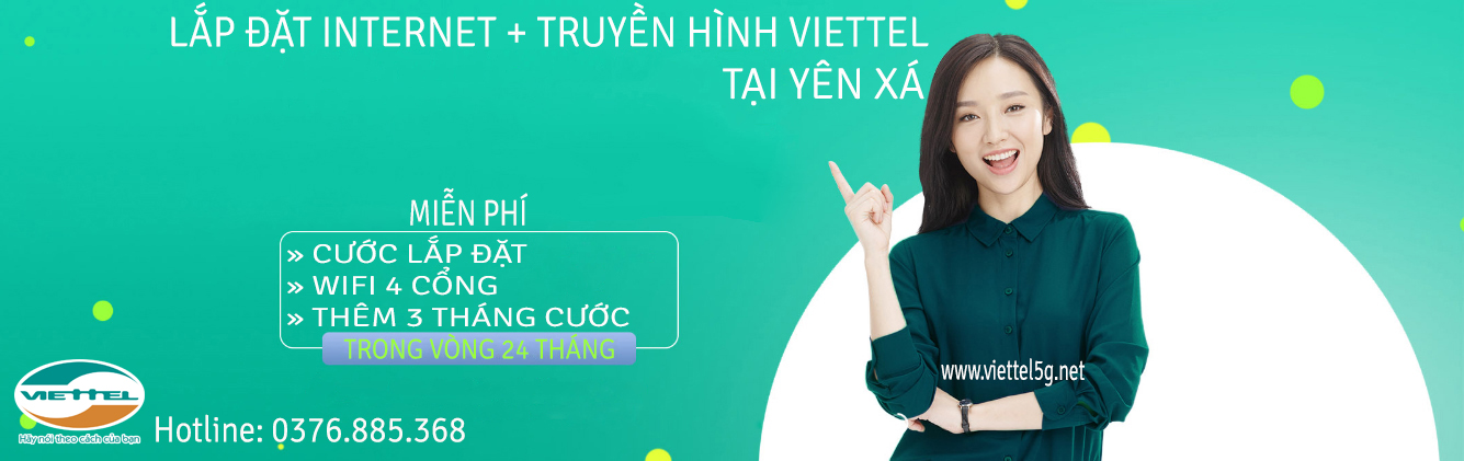 Lắp đặt internet cáp quang Viettel tại Yên Xá